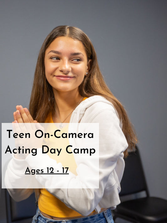 Teen On-Camera Acting Day Camp | Summer 26