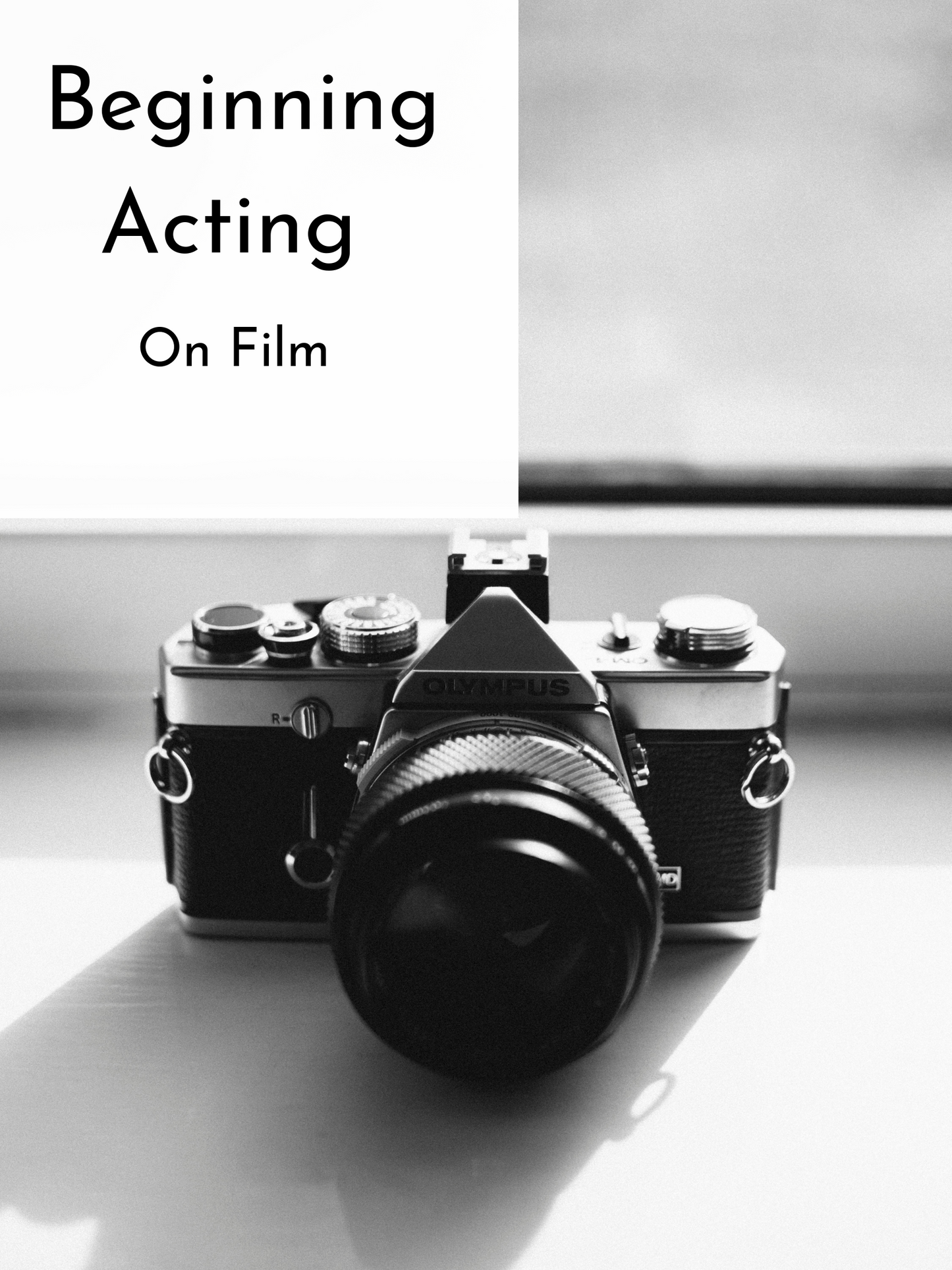 Beginning Acting on Film | Winter 26 | Wednesdays, 8 Weeks