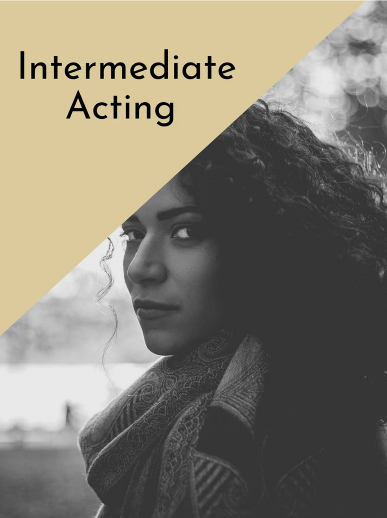 Intermediate Acting - Afternoon Class | IN PERSON | Fall 23 | Tuesdays, 12 Weeks