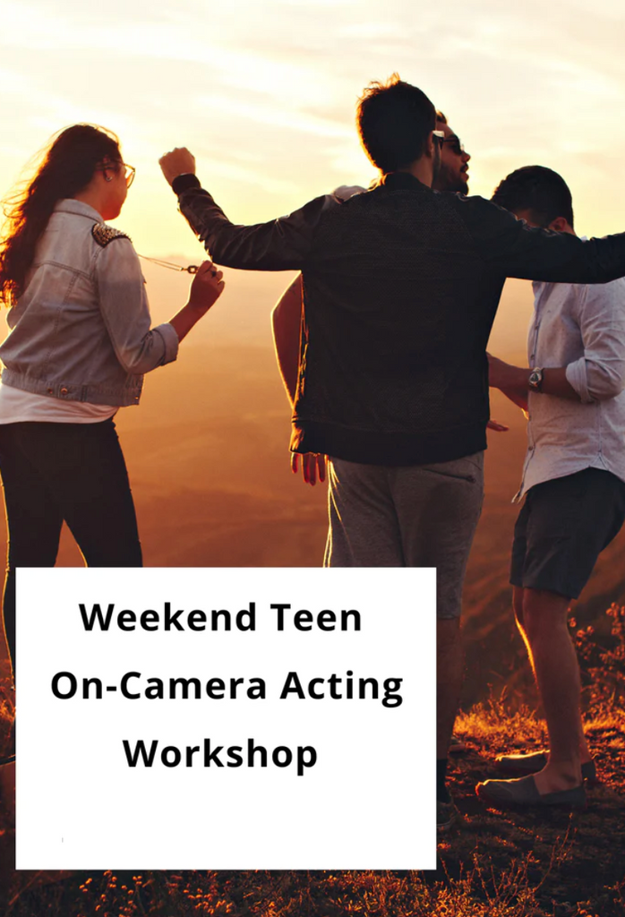 Weekend Teen On-Camera Acting Workshop: August | IN PERSON | Summer 23
