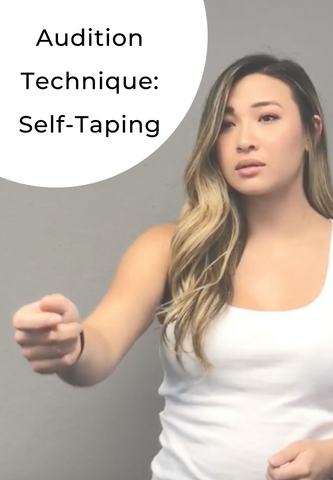 Audition Technique: Self-Taping | ONLINE | Spring 22 | Saturdays, 8 Weeks