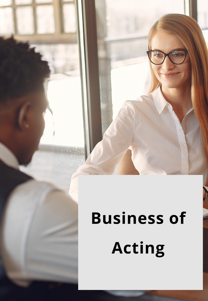 Business of Acting | Winter 21 | Saturdays, 6 Weeks