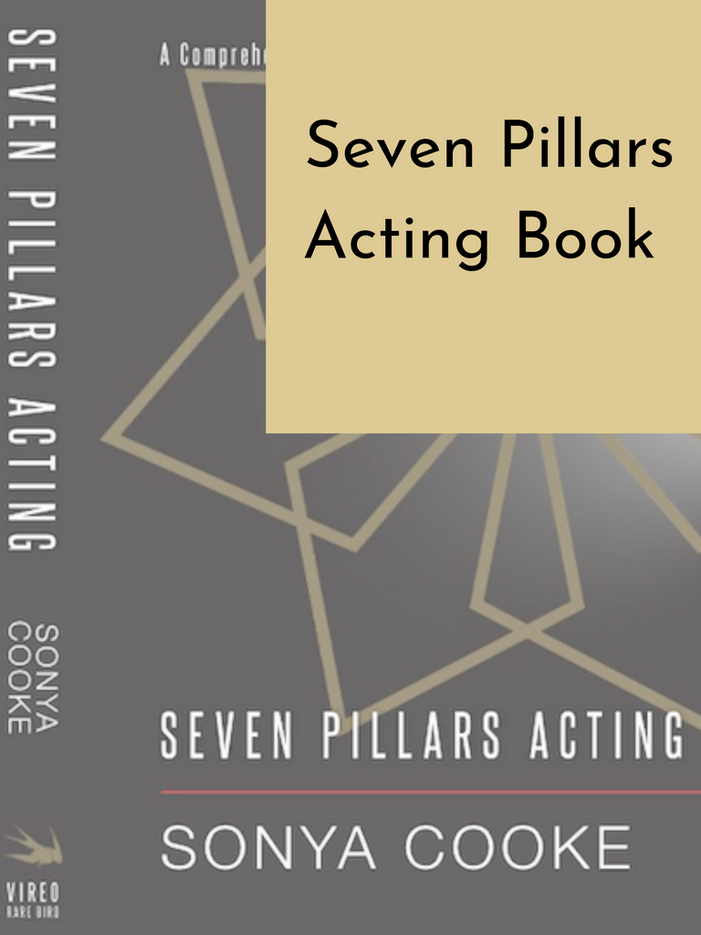 Seven Pillars Acting Book by Sonya Cooke
