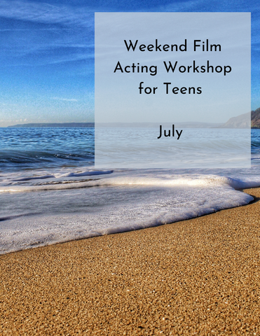 Weekend Teen Acting Workshop: Online Course | July 25th - 26th